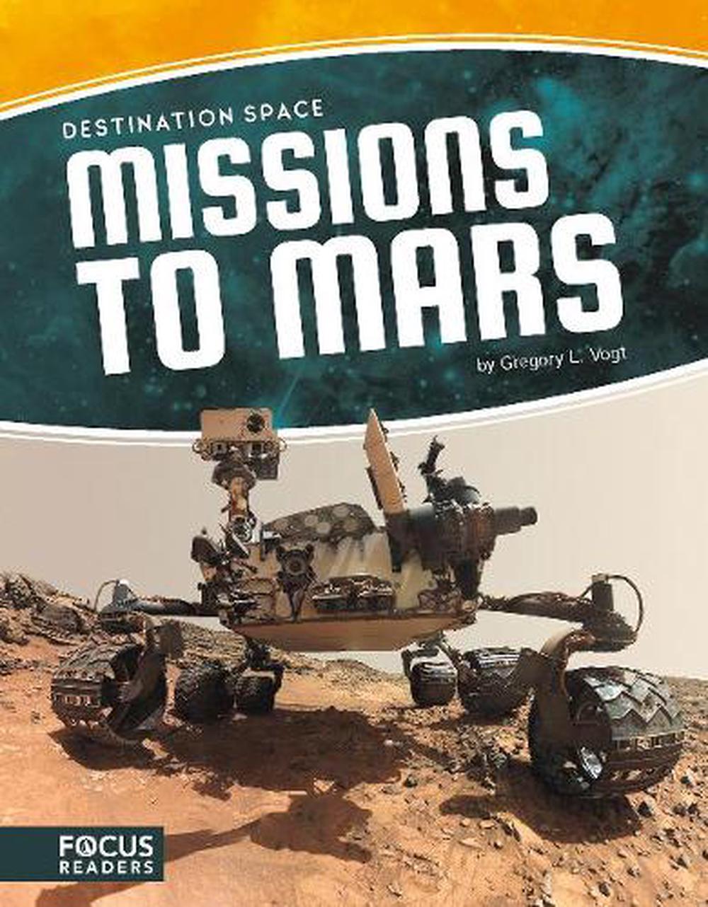 Destination Space: Missions To Mars By Gregory L. Vogt Hardcover Book 