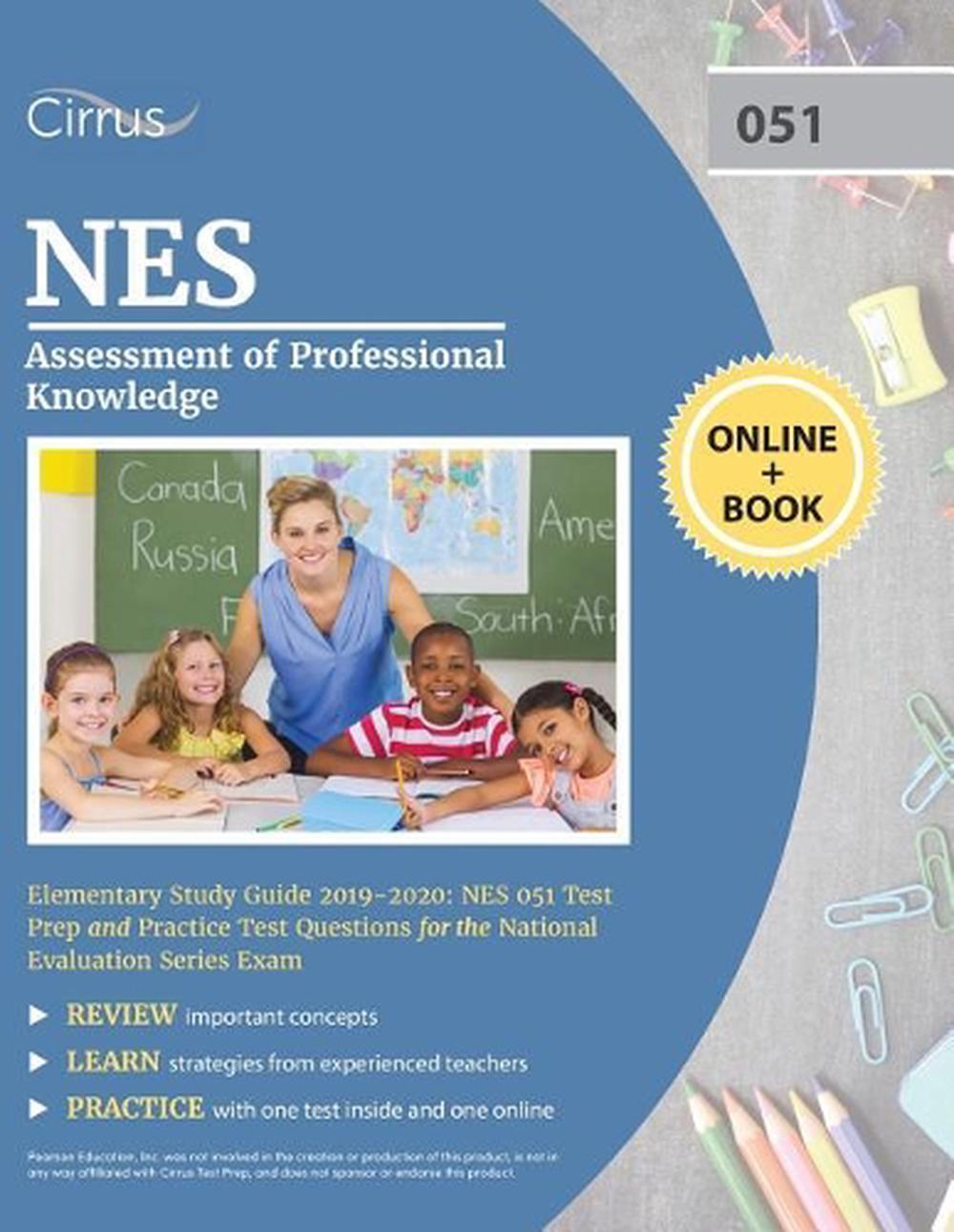 Nes Assessment of Professional Knowledge Elementary Study Guide 20192020 NES 0 9781635304169