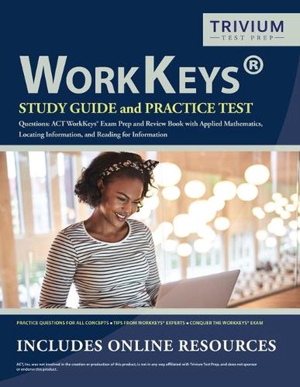 WorkKeys Study Guide and Practice Test Questions ACT WorkKeys Exam