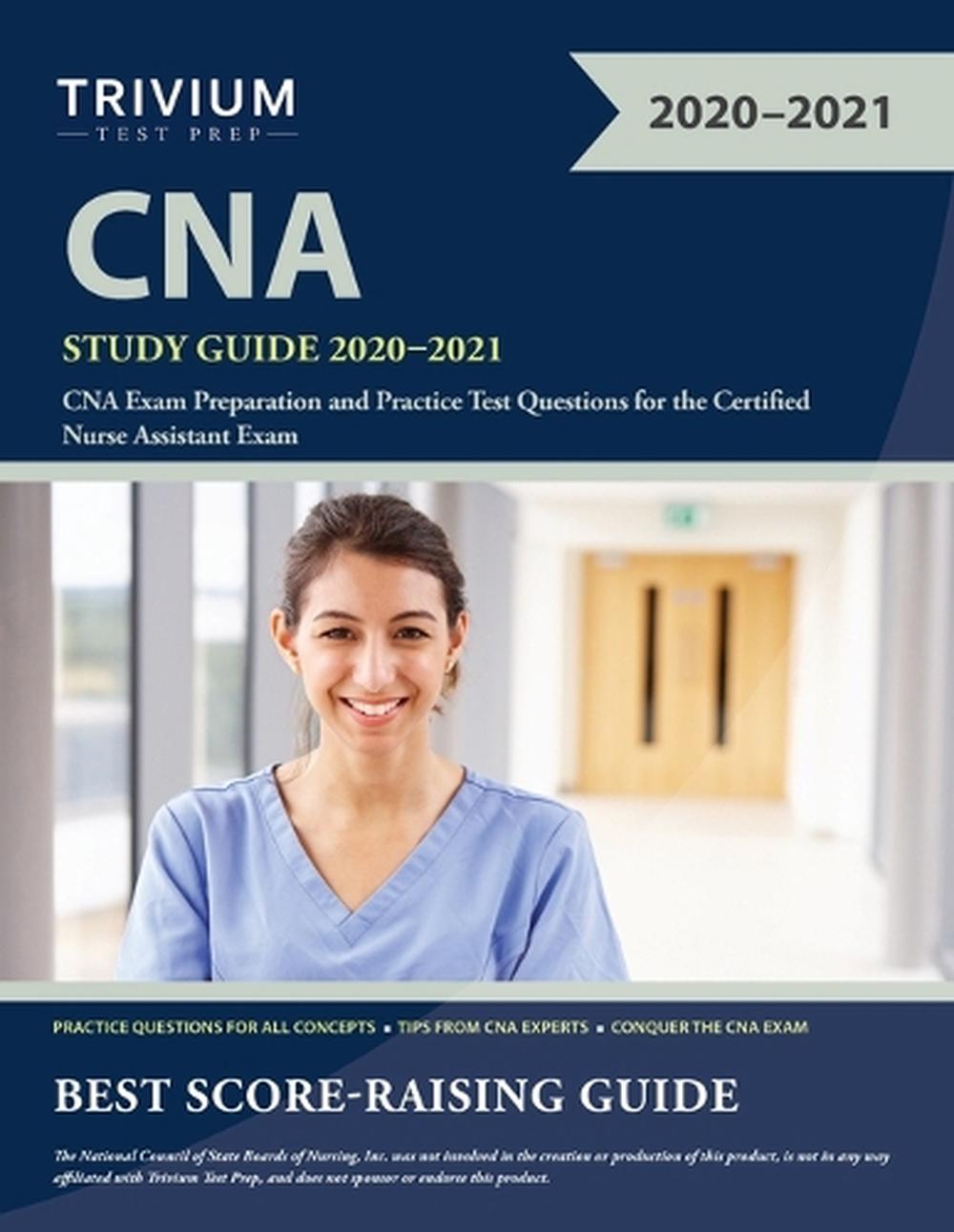 cna-study-guide-2020-2021-cna-exam-preparation-and-practice-test-questions-for-9781635307115-ebay