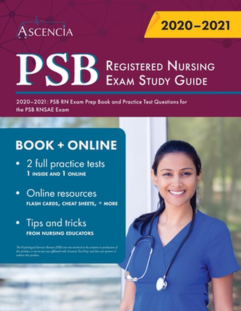 PSB Registered Nursing Exam Study Guide 2020 2021 PSB RN Exam Prep Book And Pra 9781635307153