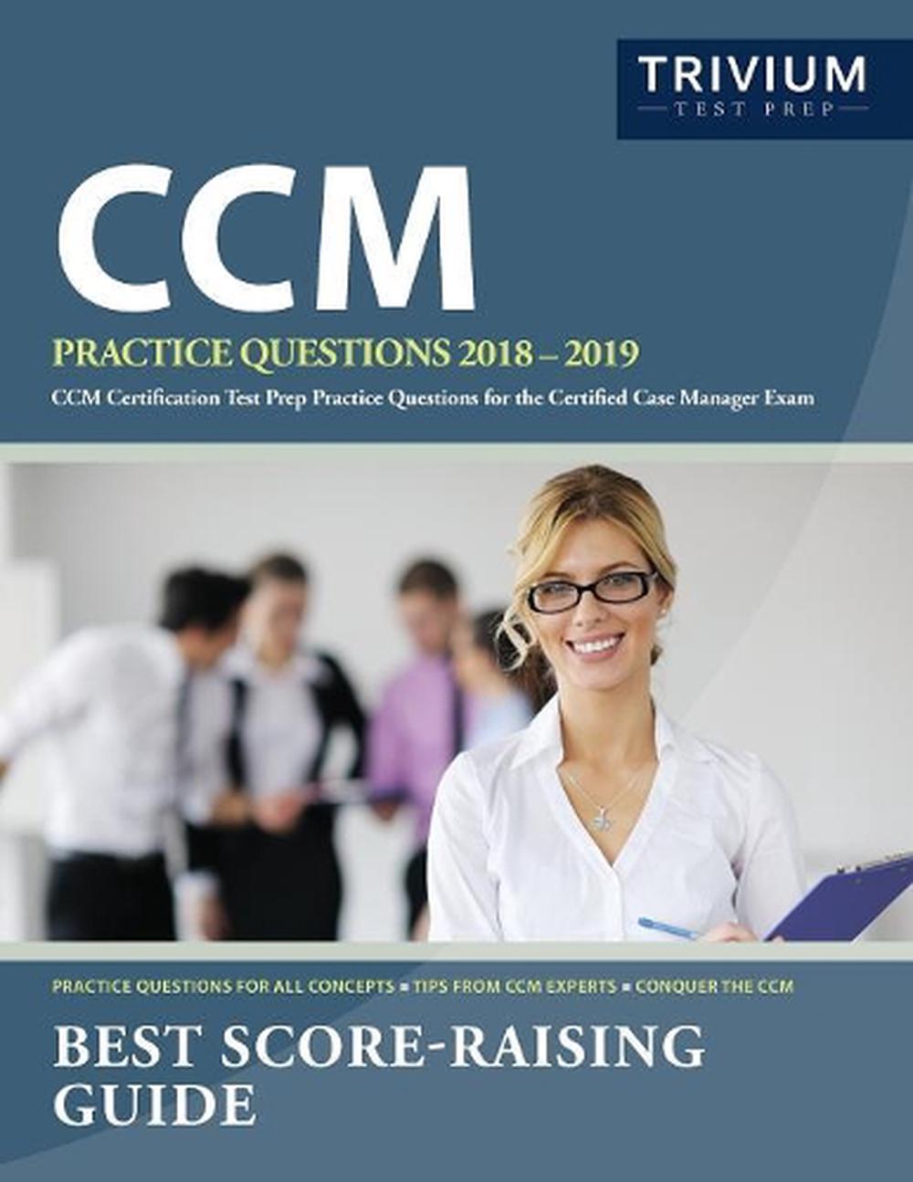 Ccm Practice Questions 2018 2019 Ccm Certification Test Prep Practice Questions 9781635308099 Ccm Practice Questions 2018 2019 Ccm Certification Test Prep Practice Questions 9781635308099