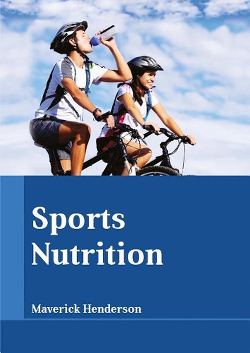 Sports Nutrition by Maverick Henderson (English) Hardcover Book Free