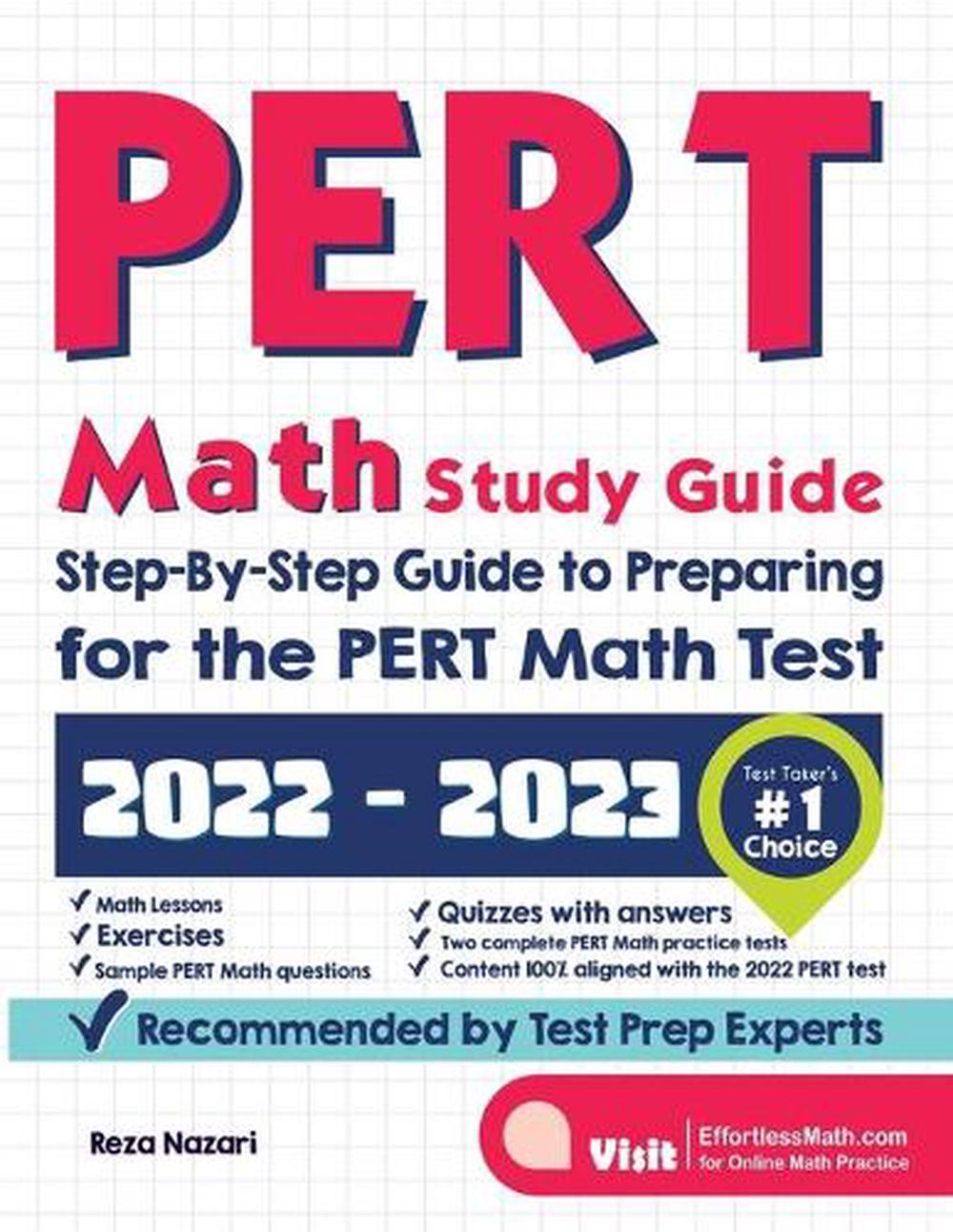 PERT Math Study Guide StepByStep Guide to Preparing for the PERT