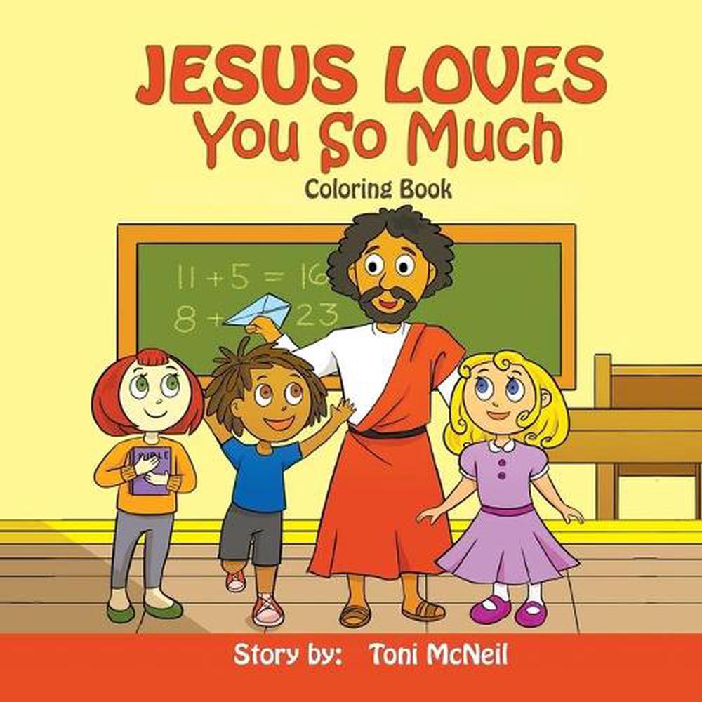 Jesus Loves You So Much by Toni Mcneil (English) Paperback Book Free ...