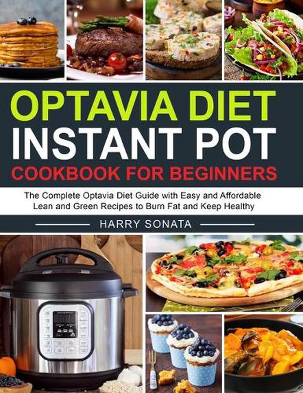 Optavia Diet Instant Pot Cookbook for Beginners by Harry Sonata
