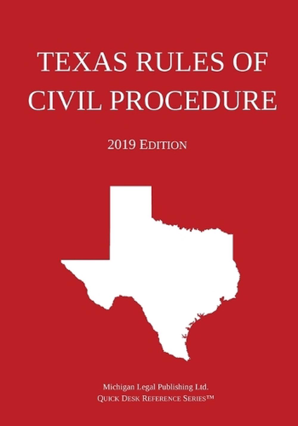 texas-rules-of-civil-procedure-2019-edition-by-michigan-legal