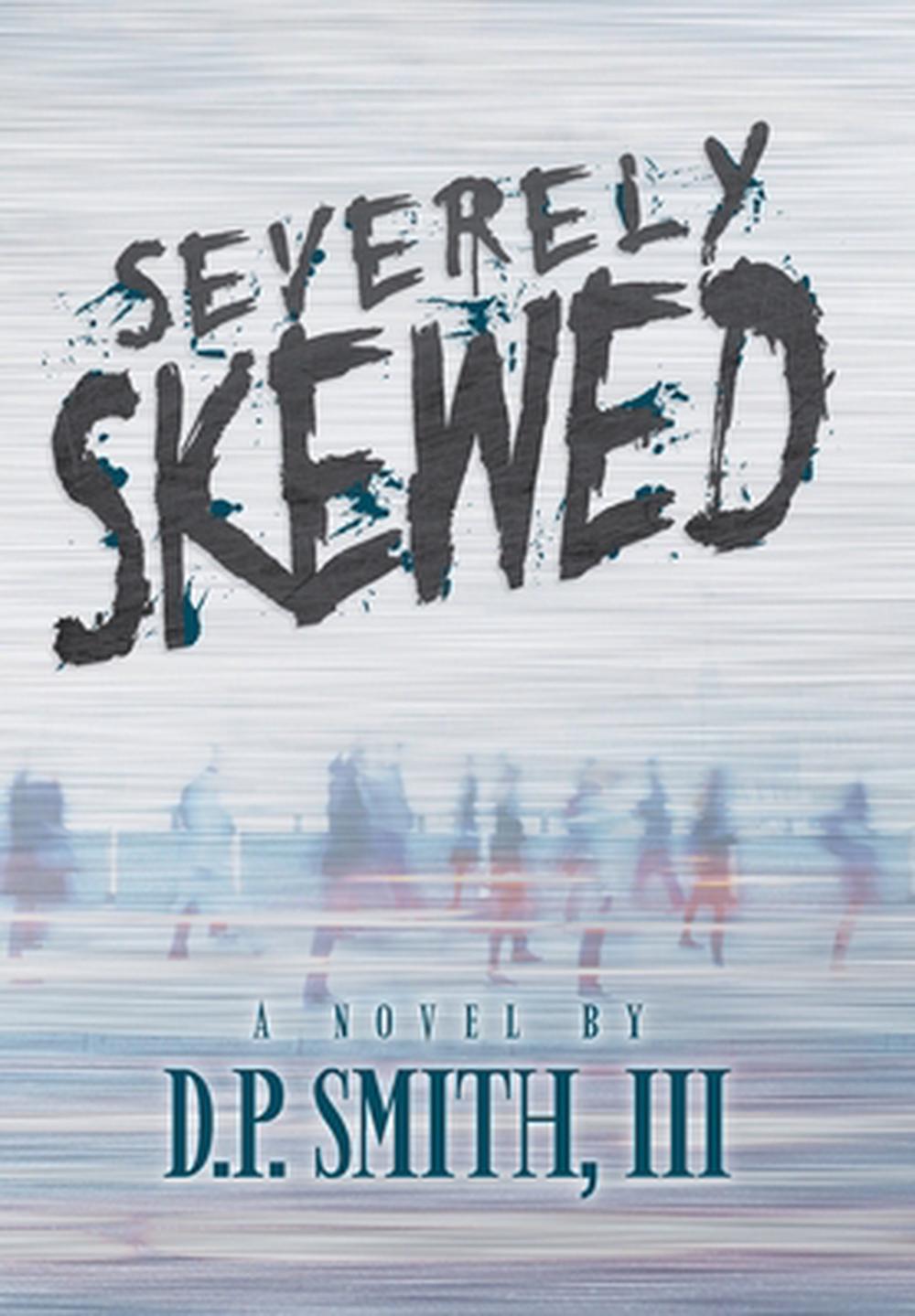 Severely Skewed By Dp 3rd Smith English Hardcover Book Free