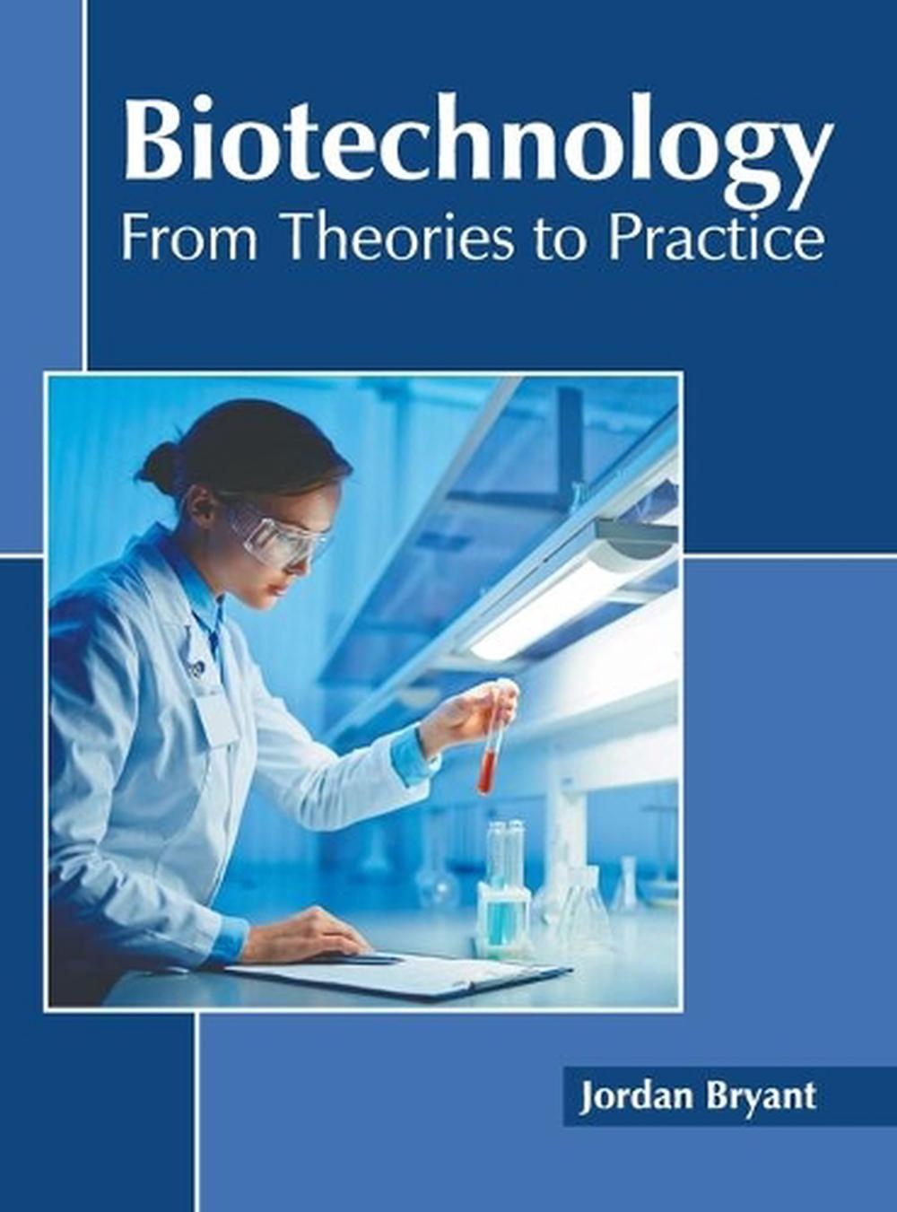 Biotechnology from Theories to Practice (English) Hardcover Book Free