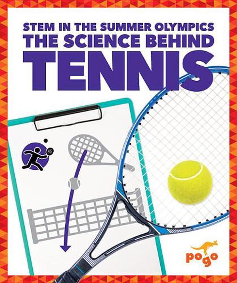 The Science Behind Tennis by Jenny Fretland Vanvoorst (English
