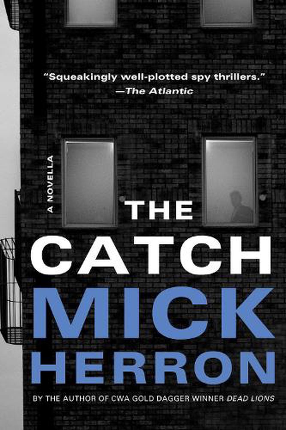 The Catch: A Novella by Mick Herron (English) Paperback Book Free Shipping! 9781641292344 | eBay