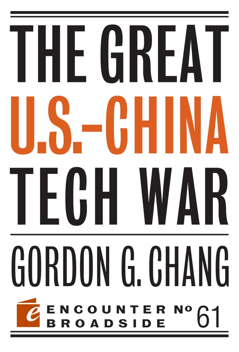 The Great U.S.-China Tech War by Gordon G. Chang (English) Paperback Book