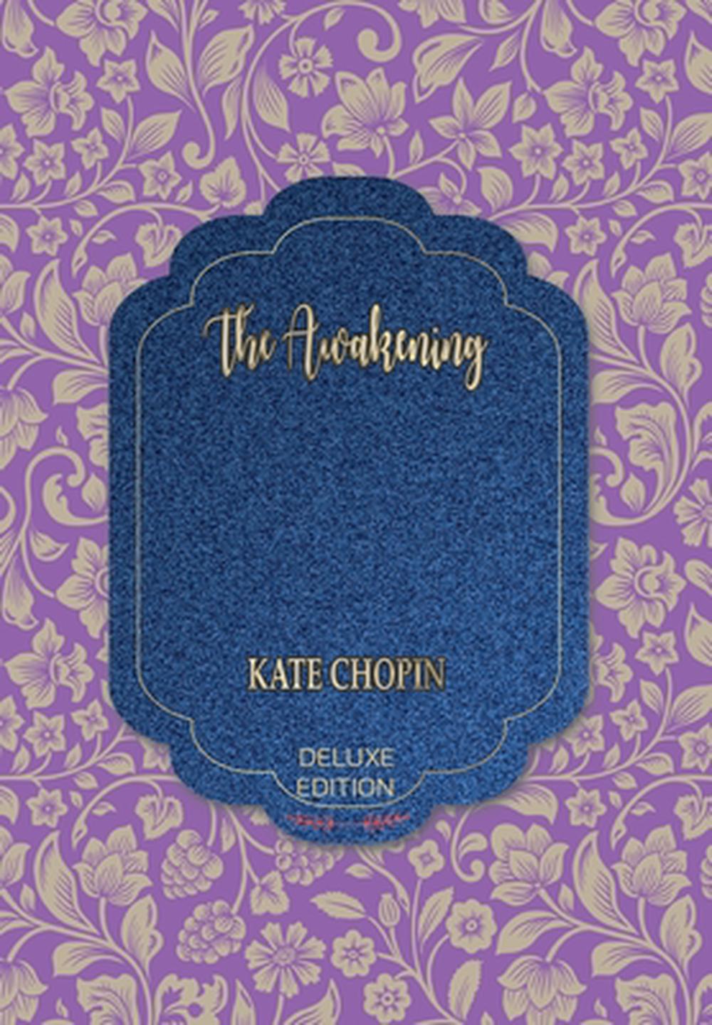 the awakening and selected short stories by kate chopin the awakening and selected short stories by kate chopin