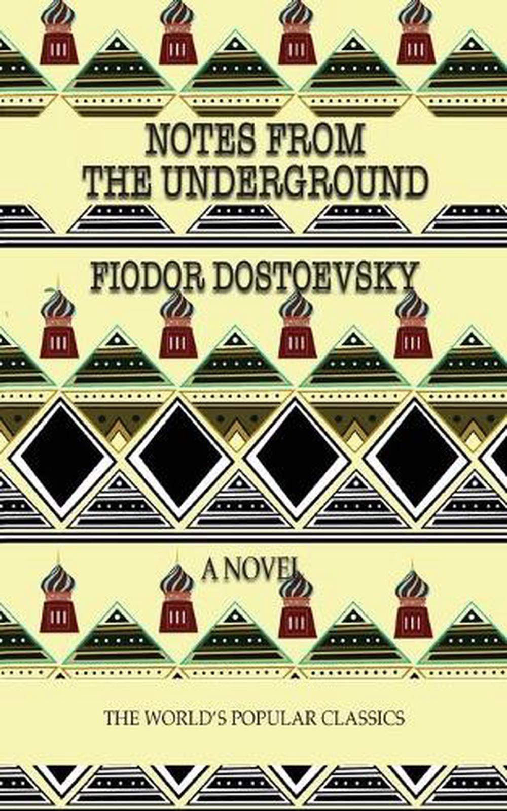 notes from the underground by dostoyevsky