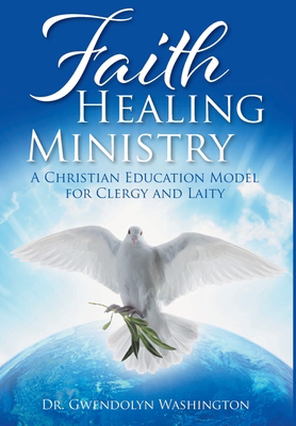 Faith Healing Ministry by Dr Gwendolyn Washington (English