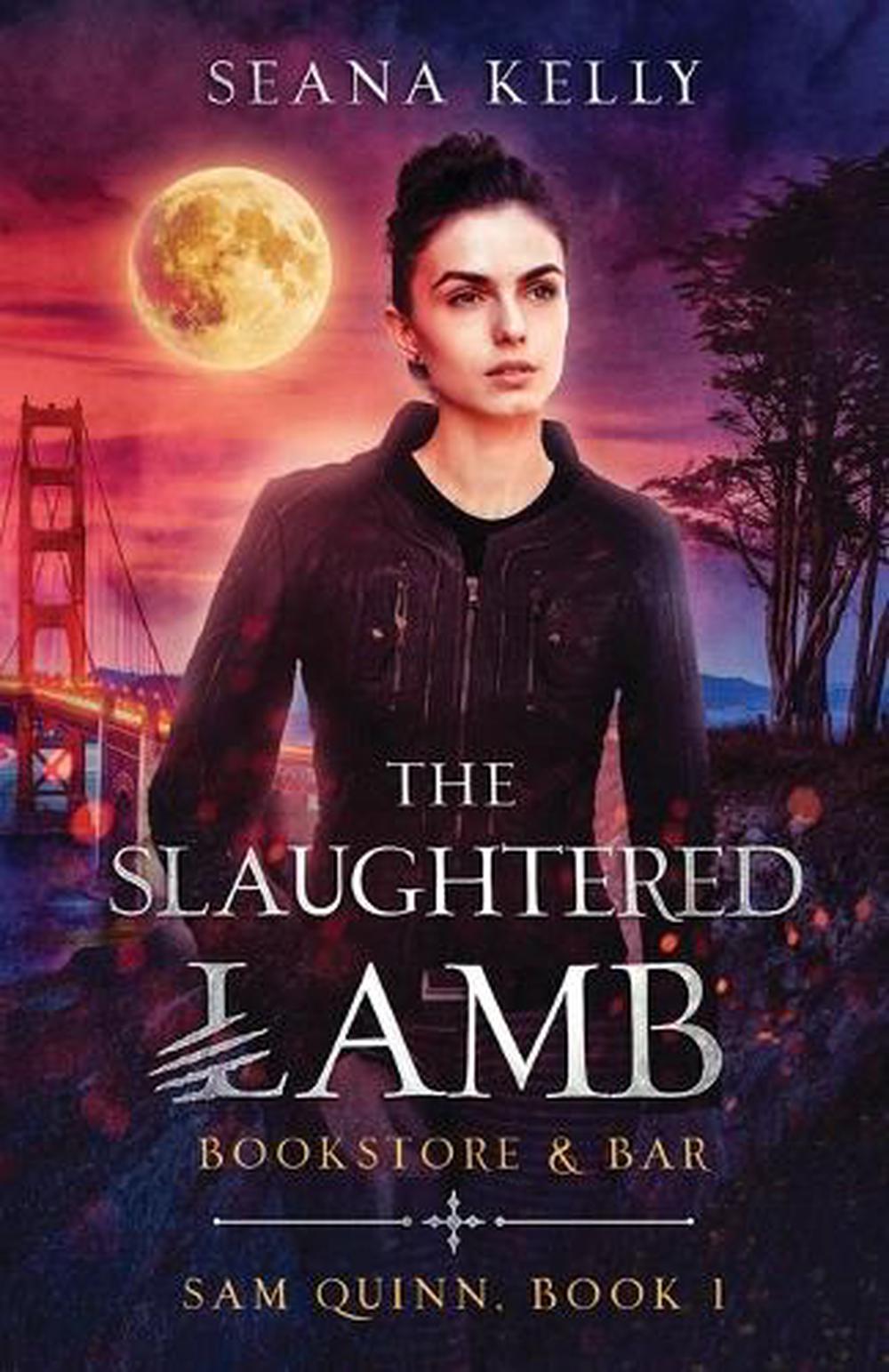 The Slaughtered Lamb Bookstore and Bar by Seana Kelly (English