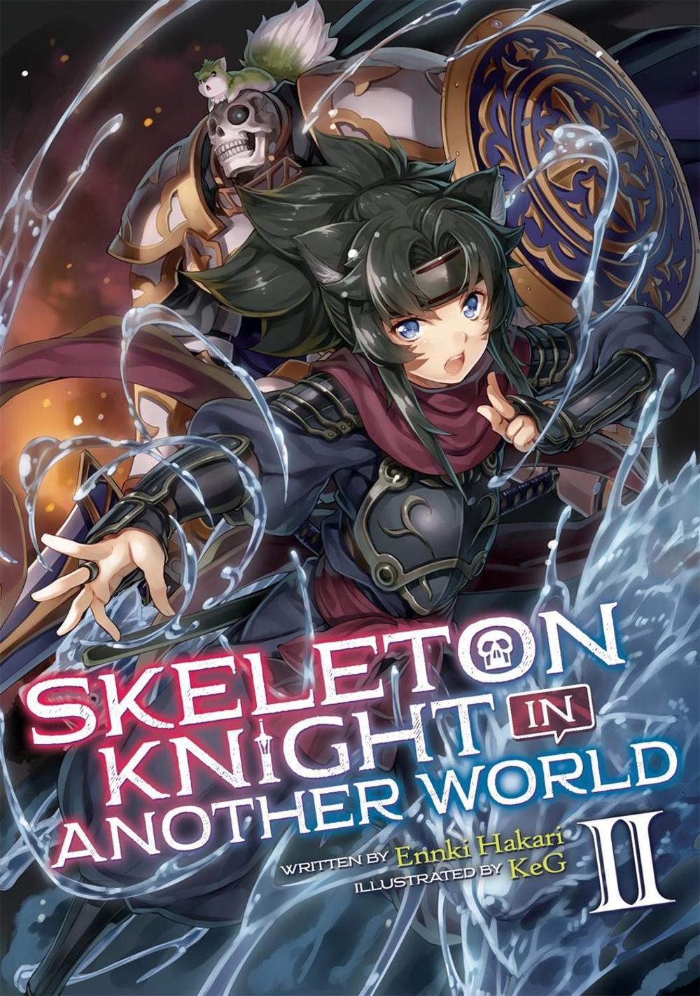 Skeleton Knight in Another World (light Novel) Vol. 2 by Ennki Hakari