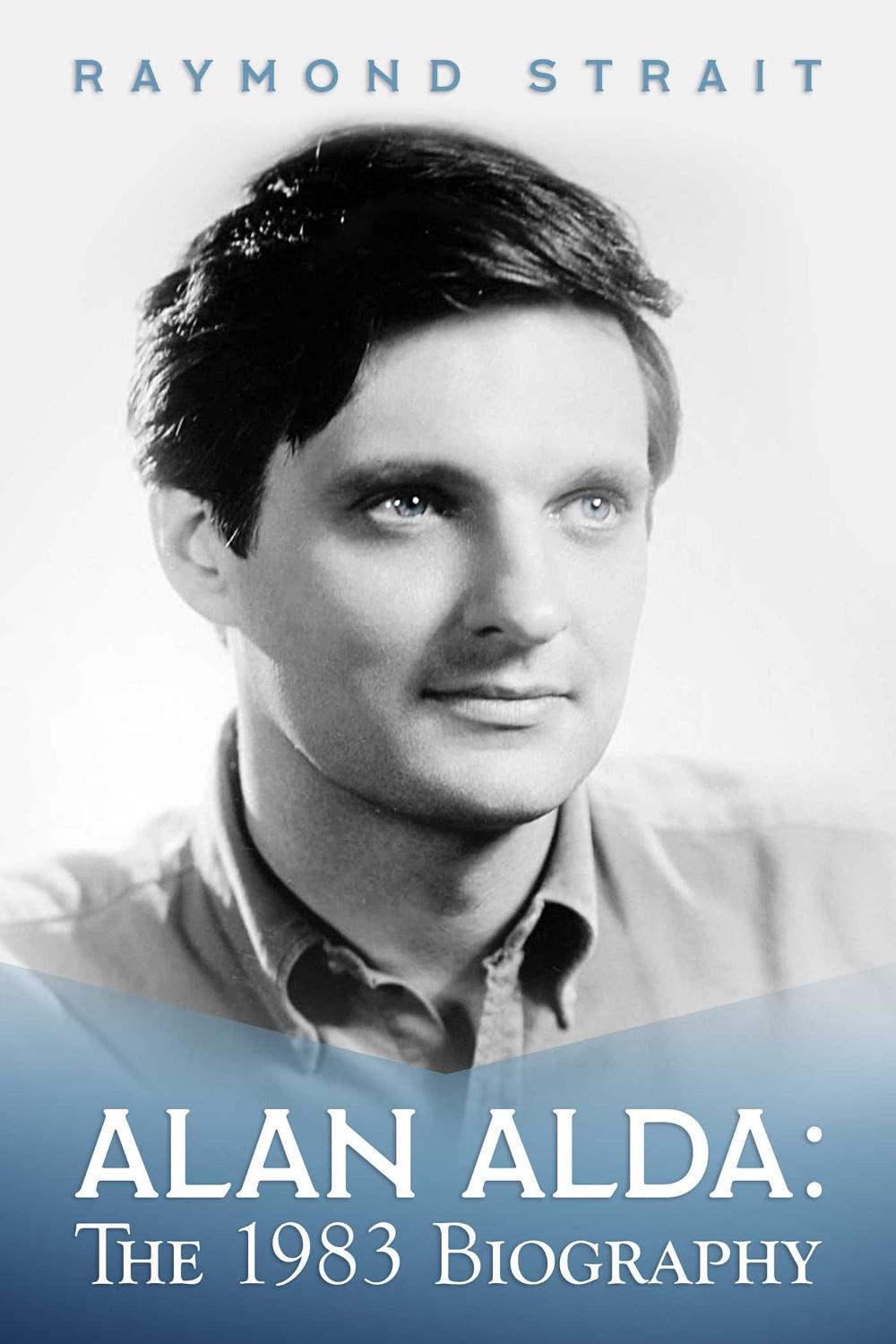 Alan Alda The 1983 Biography by Raymond Strait (English) Paperback