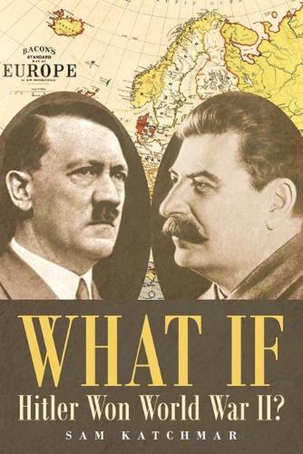 what-if-hitler-won-world-war-ii-by-sam-katchmar-paperback-book-free