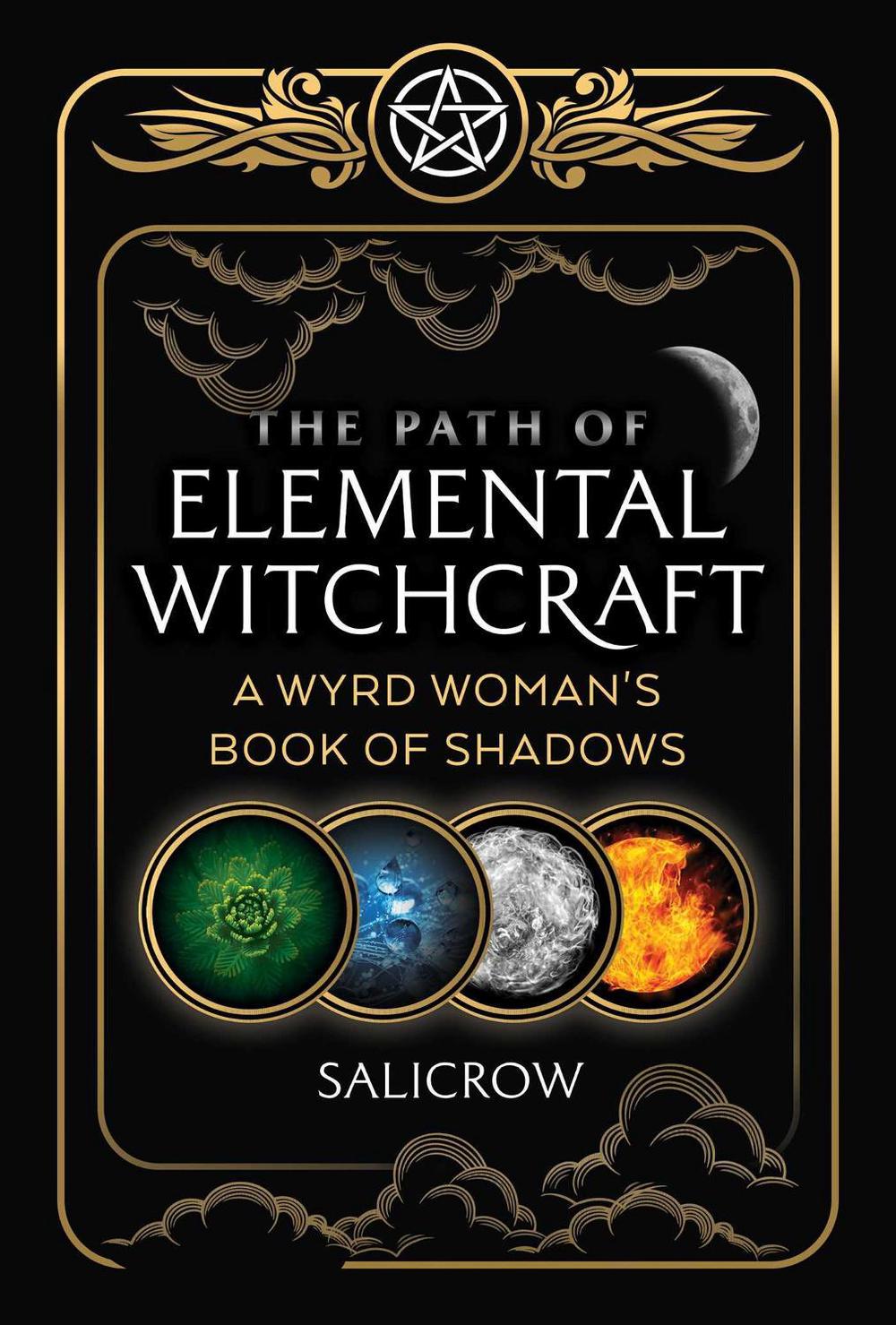 Der Weg der elementaren Hexerei: Das Buch der Schatten einer Wyrd-Frau von Salicrow (DE - Bild 1 von 1