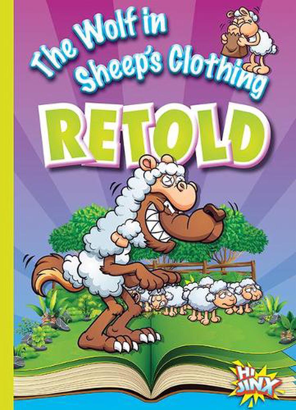 Sheep In Wolf Clothing By Jennifer Reginald Free Pdf The Wolf in Sheep's Clothing Retold by Eric Braun (English) Paperback
