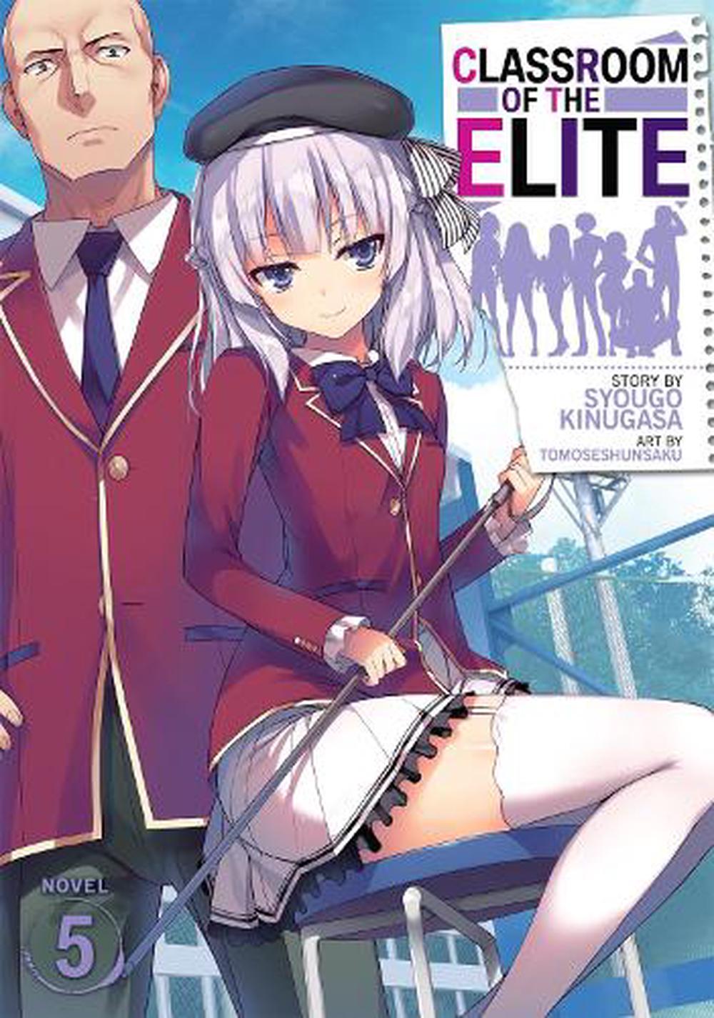 Classroom Of The Elite Light Novel Vol 5 By Syougo Kinugasa English Paperba 9781645054863