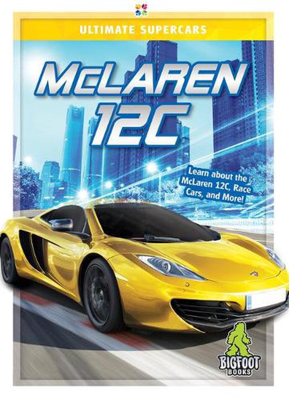 McLaren 12C by Carrie Myers (English) Library Binding Book Free