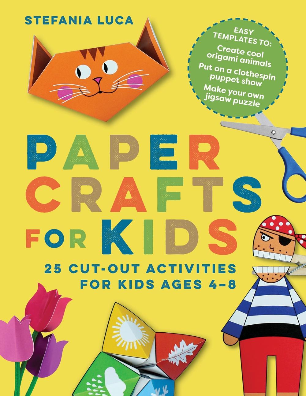 Paper Crafts for Kids 25 CutOut Activities for Kids Ages 48 by