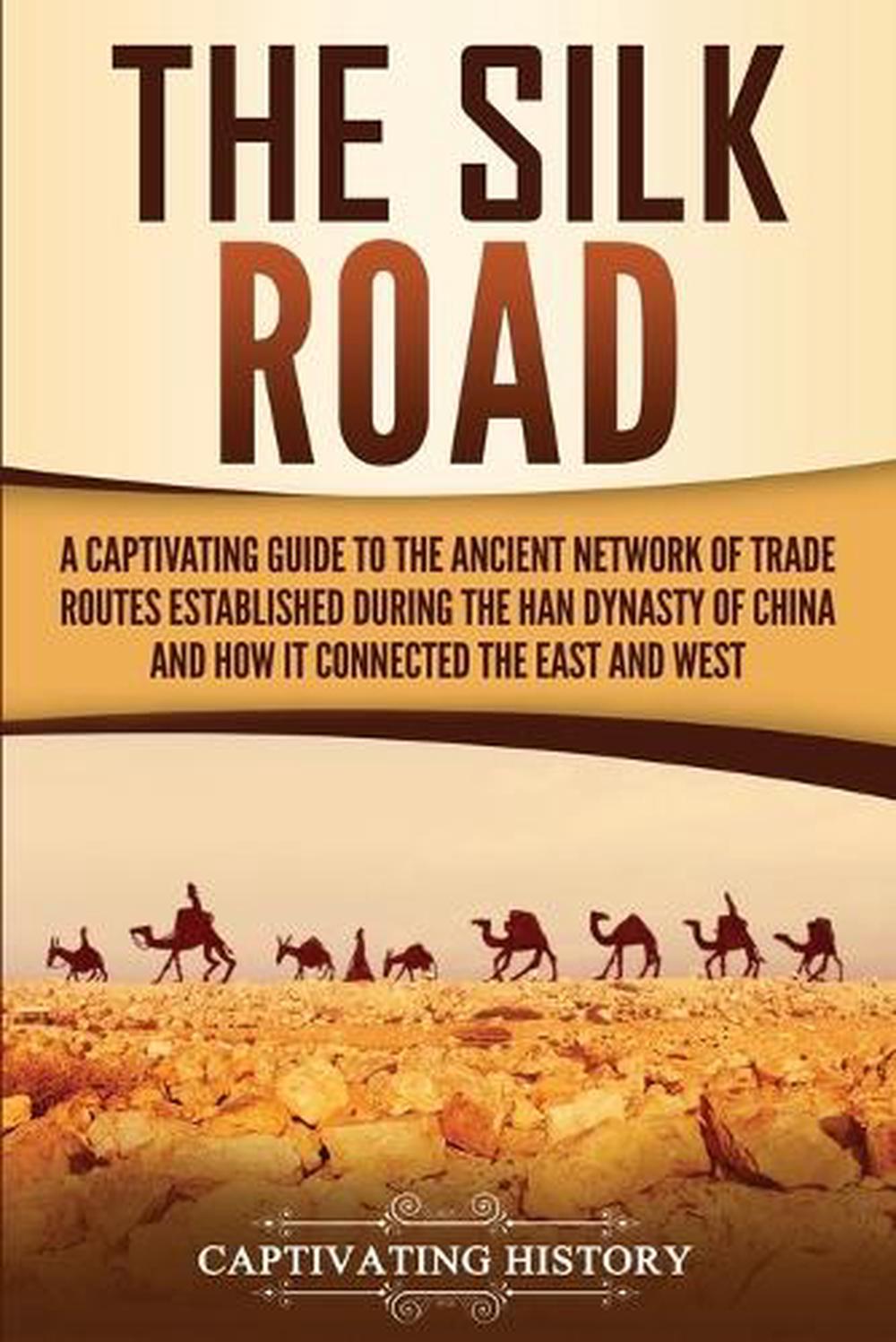 the-silk-road-by-captivating-history-english-paperback-book-free