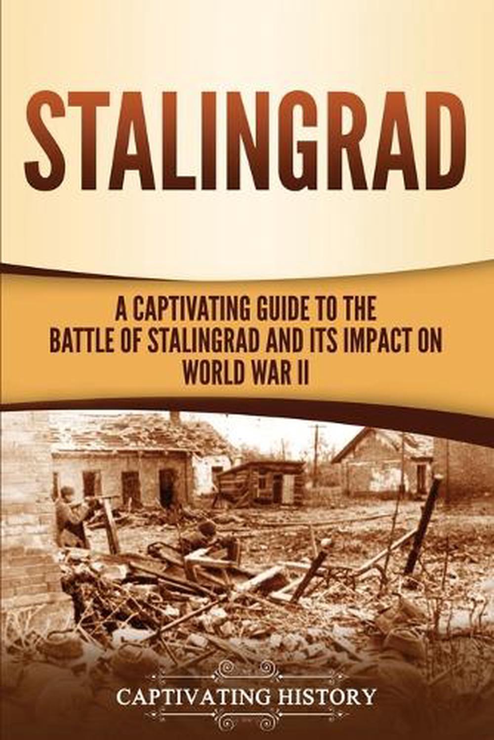 Stalingrad by Captivating History (English) Paperback Book Free ...