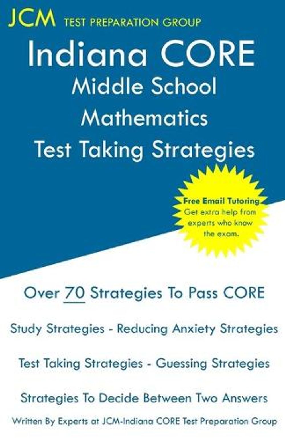 Indiana CORE Middle School Mathematics Test Taking Strategies By Preparation G 9781647680848 Indiana core middle school mathematics test taking strategies by preparation g 9781647680848