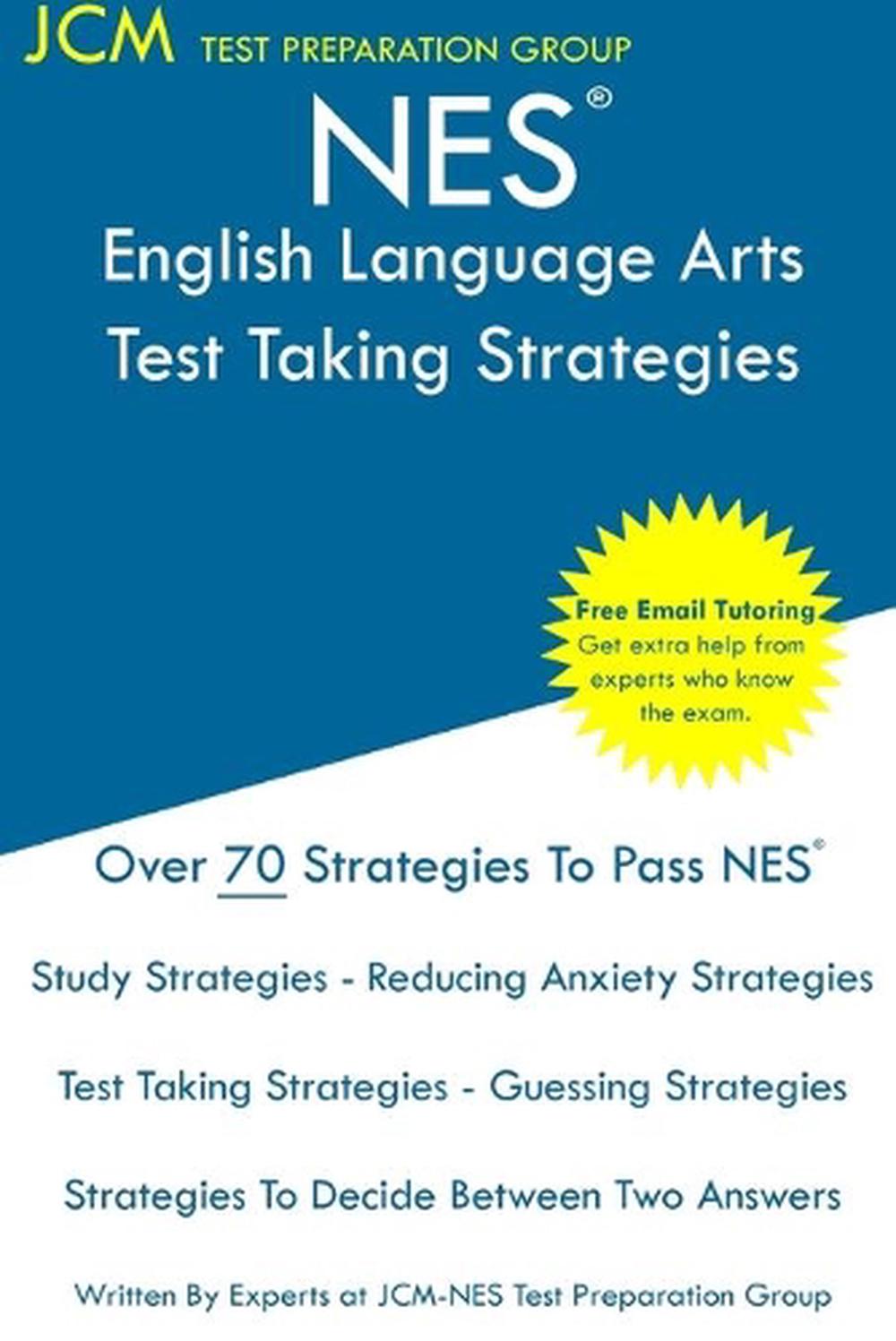 NES English Language Arts - Test Taking Strategies by Jcm-nes Test