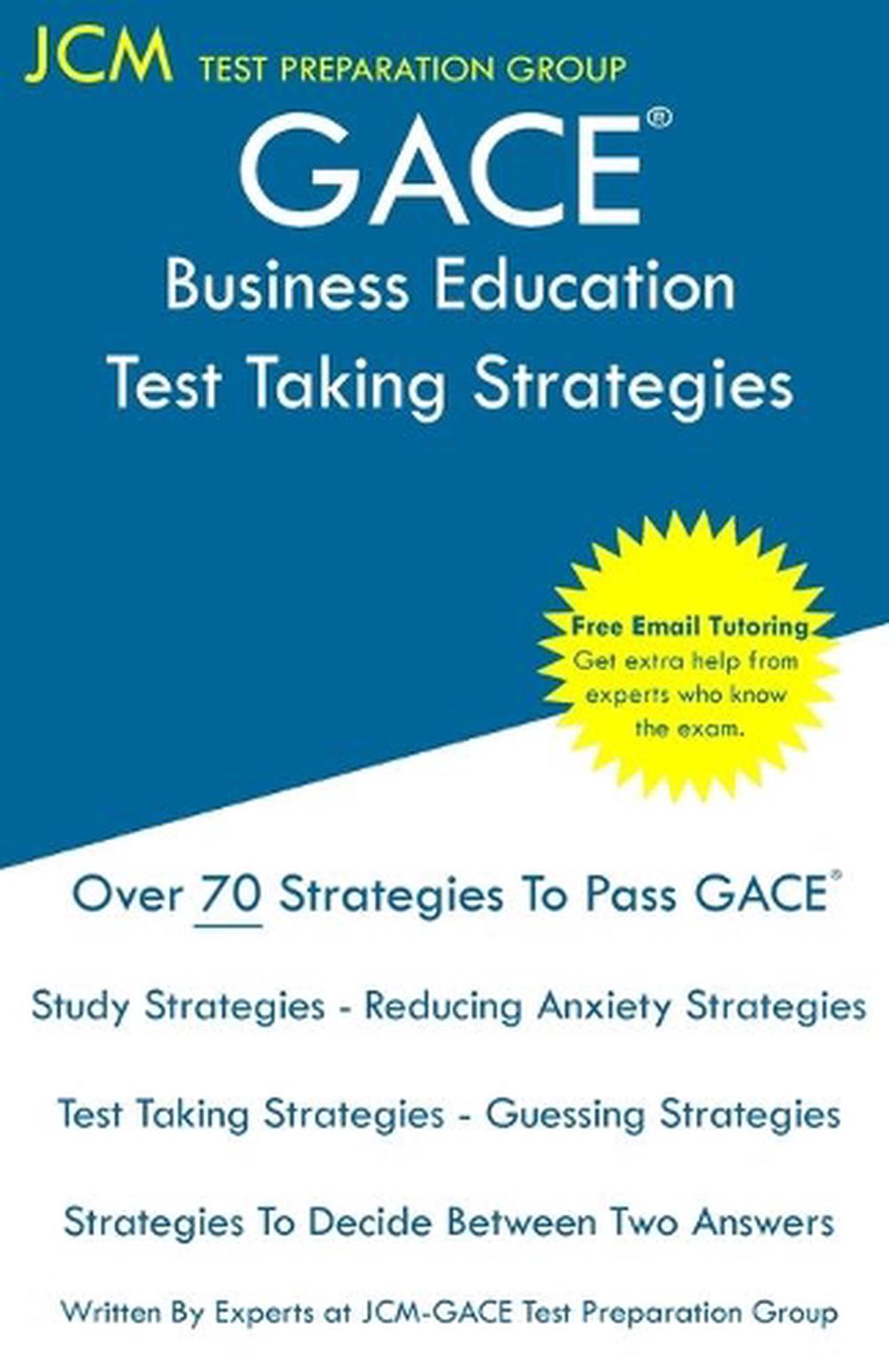 GACE Business Education Test Taking Strategies by Preparation Group