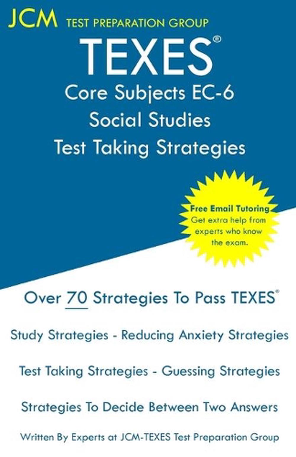 TEXES Core Subjects EC6 Social Studies Test Taking Strategies by