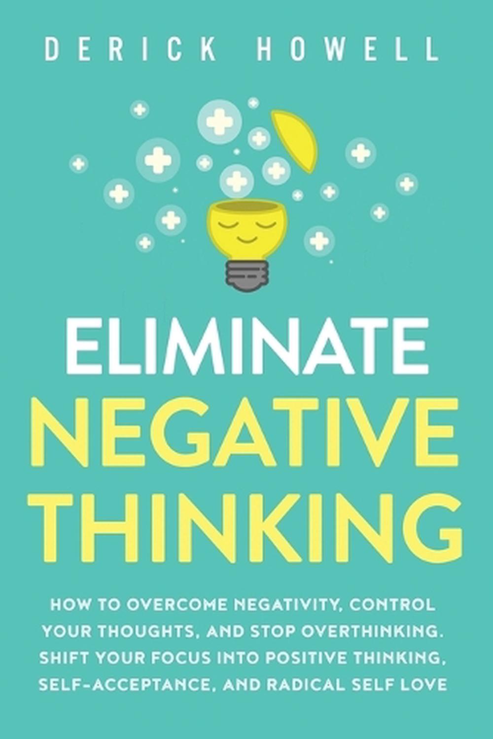 How To Overcome Negative Thoughts