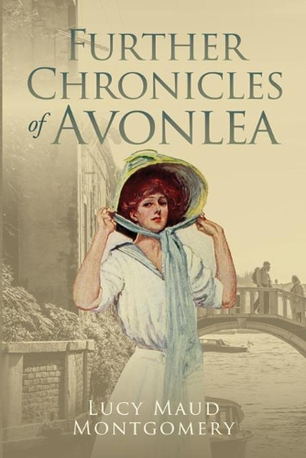 chronicles of avonlea lucy maud montgomery