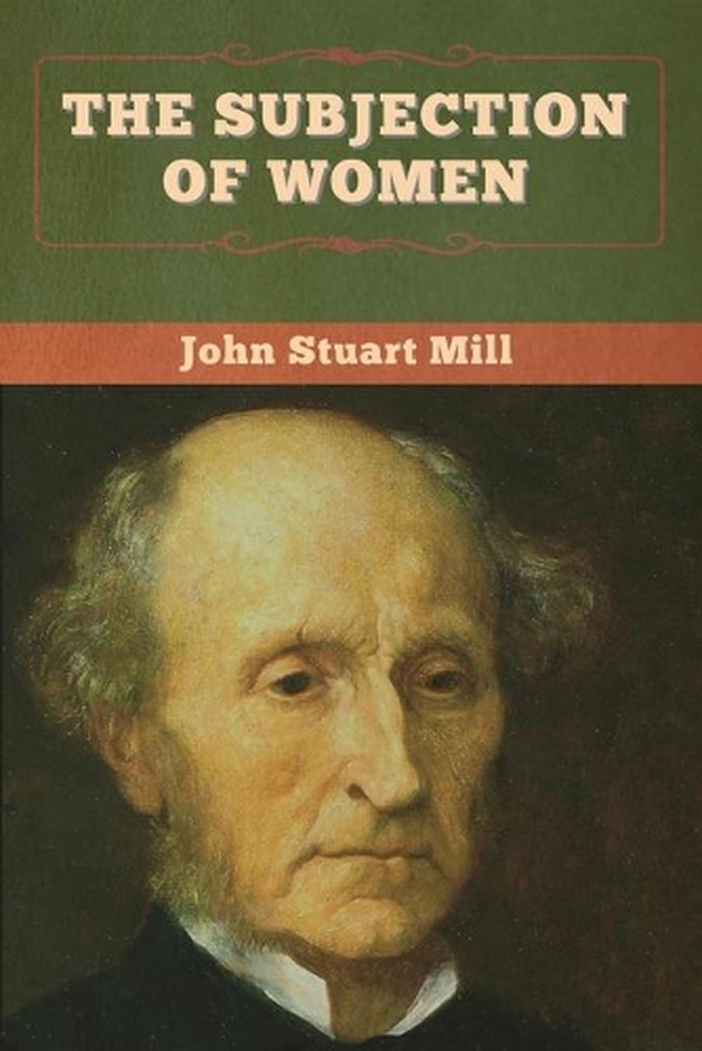 john stuart mill the subjection of women 1869
