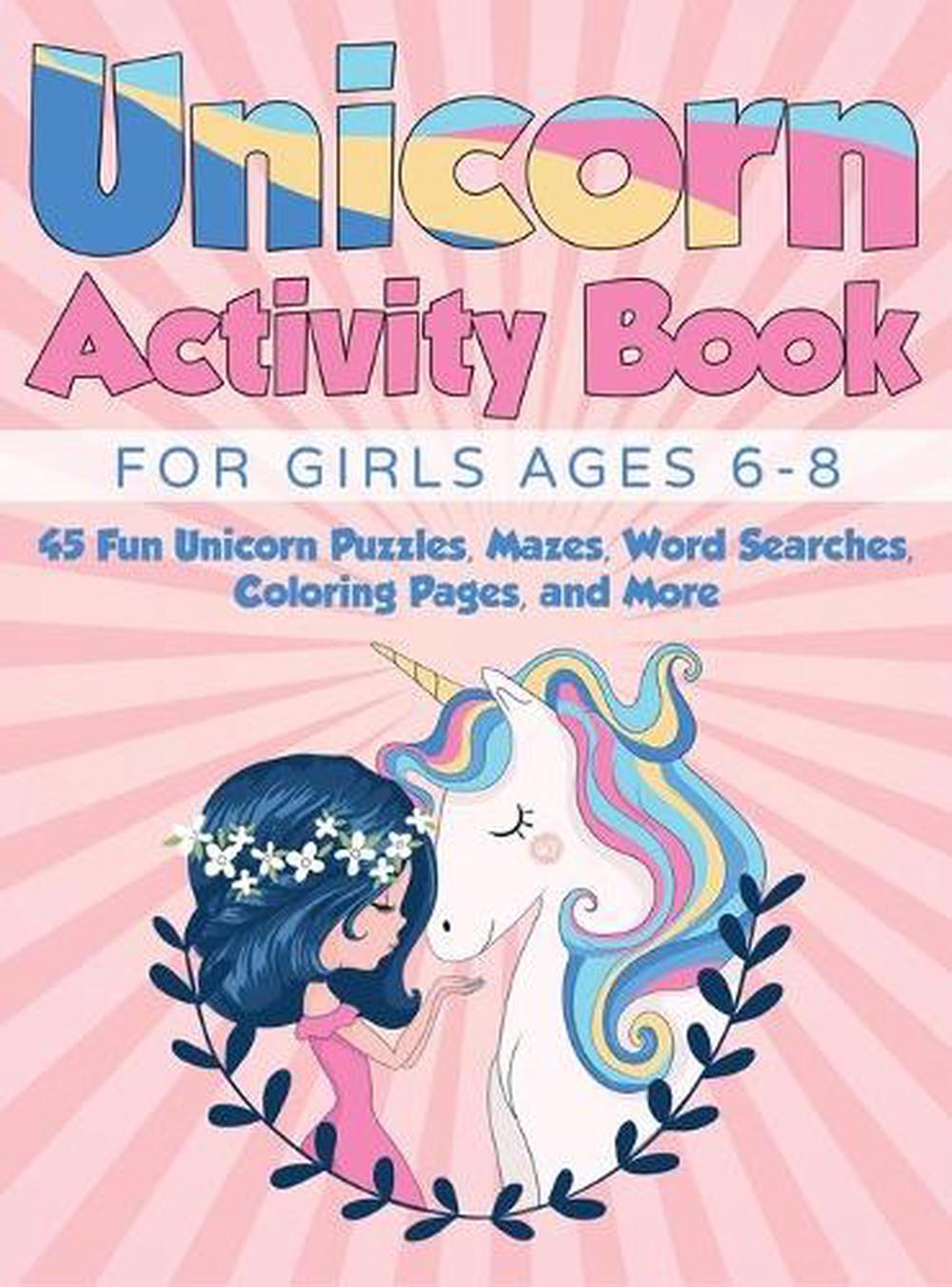 Download Unicorn Activity Book for Girls Ages 6-8: 45 Fun Unicorn ...
