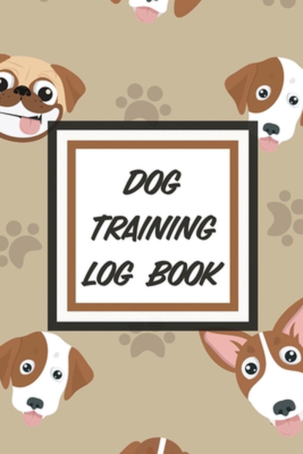 Dog Training Log Book For Pet Owners Gently Good Behavior Raising