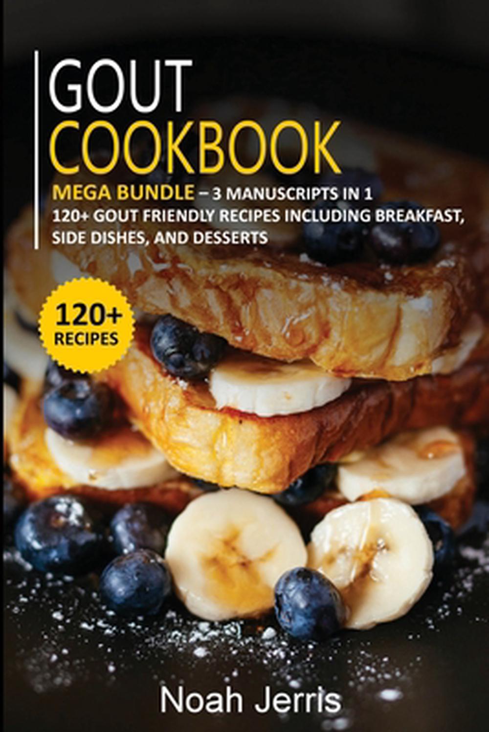 gout cookbook mega bundle 3 manuscripts in 1 120 gout friendly recipes i ebay