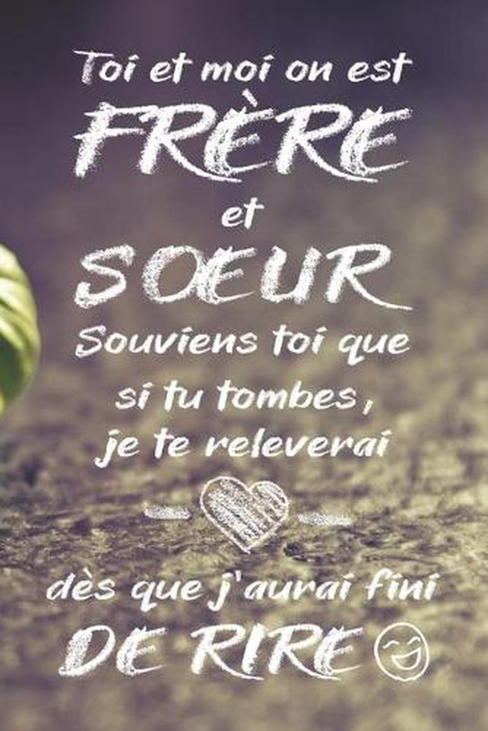 Toi Et Moi On Est Frre Et Soeur Carnet De Notes Cadeau D Anniversaire C Ebay