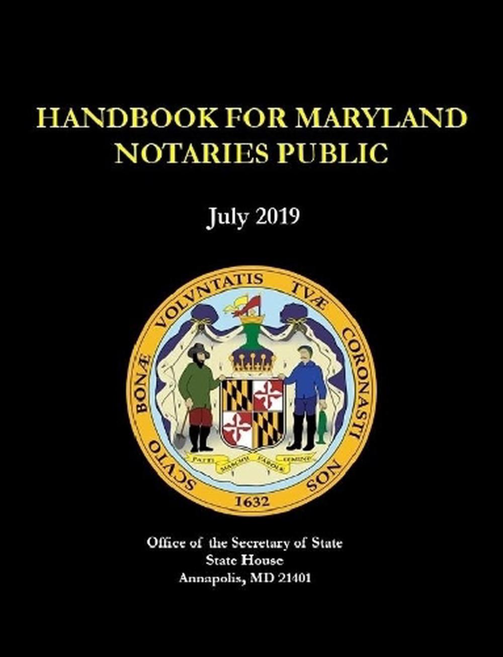 Handbook for Maryland Notaries Public by Maryland Secretary Of State
