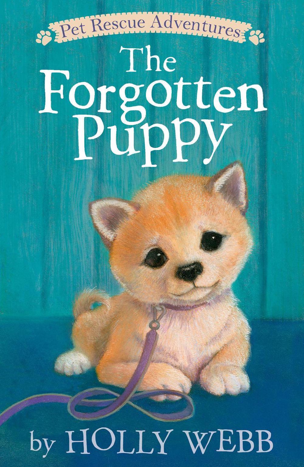 The Forgotten Puppy by Holly Webb (English) Library Binding Book Free Shipping! 9781680101157 | eBay