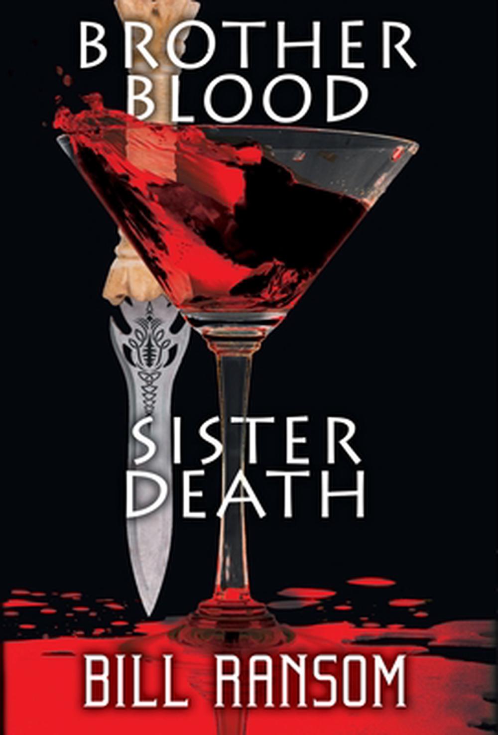 Sister death. Blood brothers. Книга brothers. Blood sisters. Билл Рэнсом.