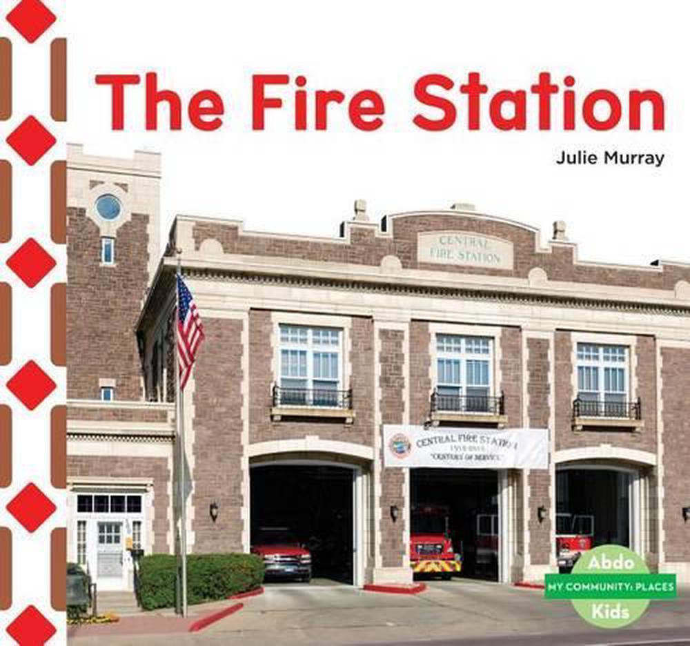 The Fire Station by Julie Murray (English) Library Binding Book Free