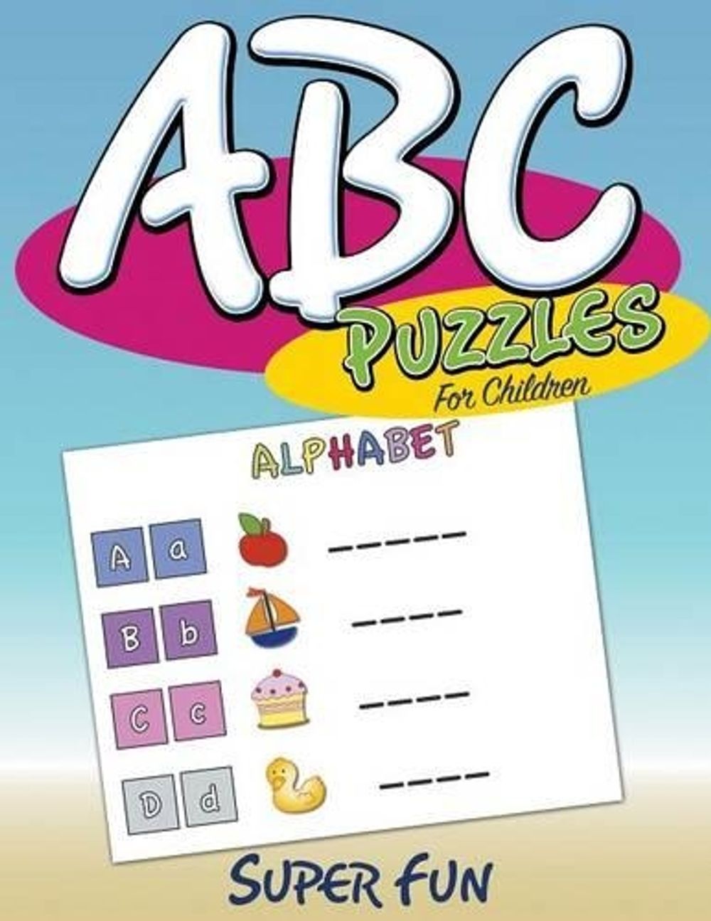 ABC Puzzles For Children : Super Fun by Speedy Publishing LLC (English ...