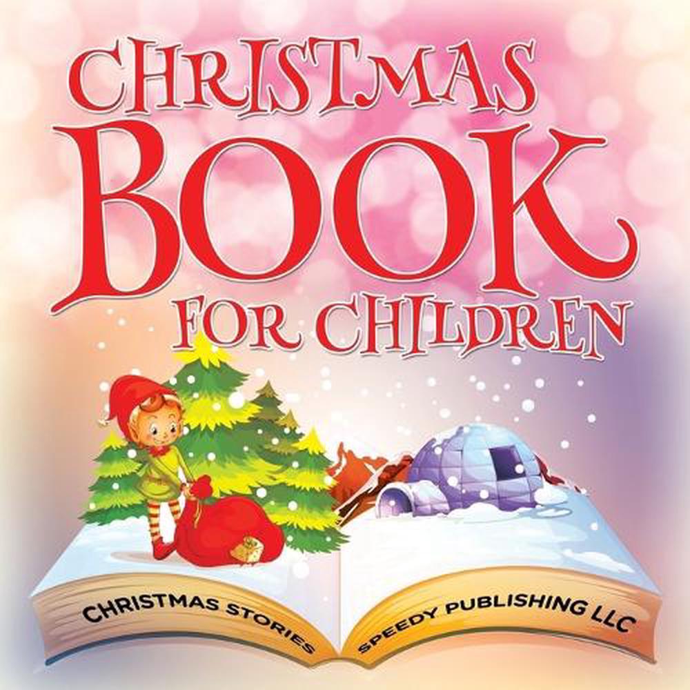 Christmas Book For Children (Christmas Stories) by Speedy Publishing