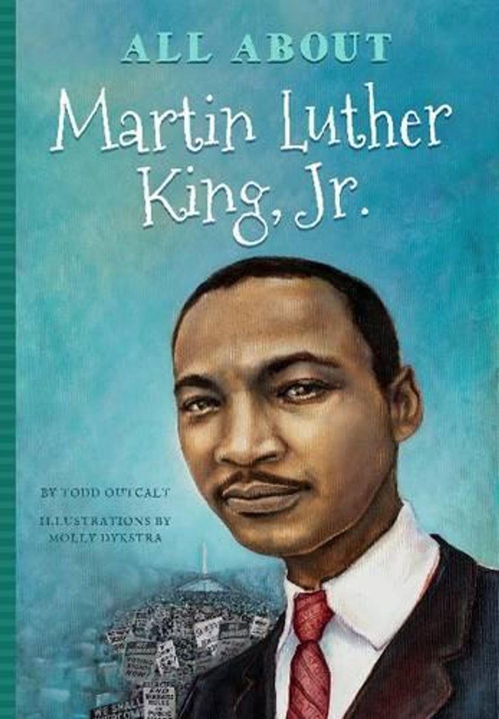 All About Dr. Martin Luther King by Todd Outcalt (English) Paperback ...