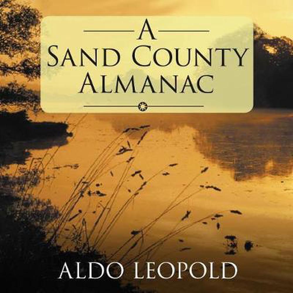 A Sand County Almanac Quotes With Page Numbers A Sand County Almanac by Aldo Leopold (English) Compact Disc Book Free