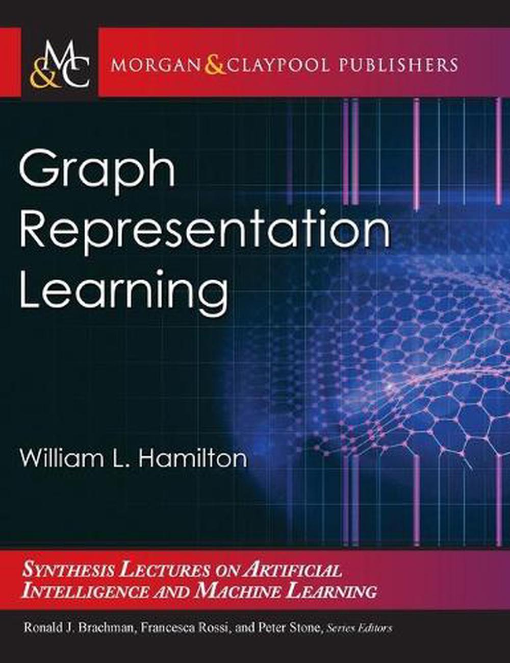 graph representation learning book by william l. hamilton